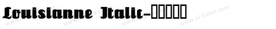 Louisianne Italic字体转换